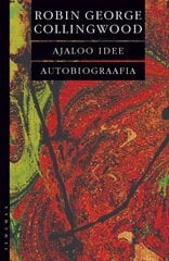 Ajaloo idee. Autobiograafia kaina ir informacija | Socialinių mokslų knygos | pigu.lt