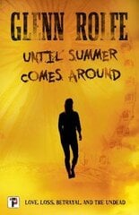 Until Summer Comes Around New edition цена и информация | Фантастика, фэнтези | pigu.lt