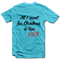 Marškinėliai "All I want for christmas is FOOD" kaina ir informacija | Originalūs marškinėliai | pigu.lt