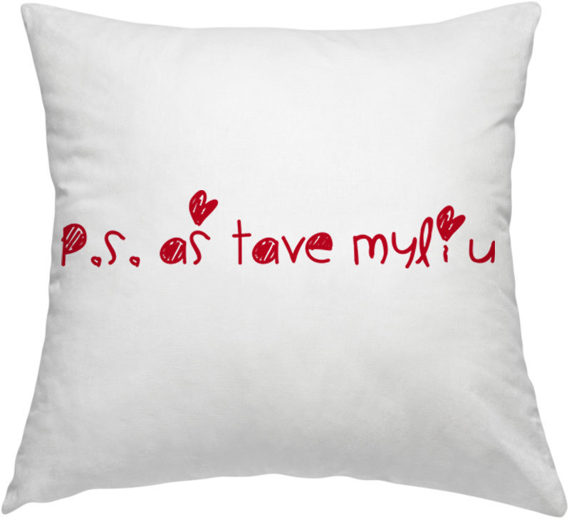Pagalvės užvalkalas P.S. Aš tave myliu, balta цена и информация | Originalios pagalvės, užvalkalai | pigu.lt
