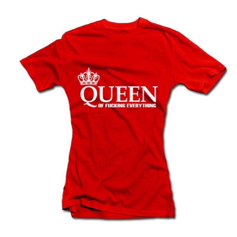 Moteriški marškinėliai "Queen of Fucking Everything" kaina ir informacija | Originalūs marškinėliai | pigu.lt