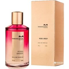 MANCERA Roses Greedy EDP spray 120 мл цена и информация | Женские духи | pigu.lt