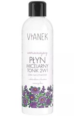 Micelinis vanduo Vianek Fortifying 2-in-1 Micellar Water & Toner, 200 ml kaina ir informacija | Veido prausikliai, valikliai | pigu.lt