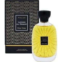 Kvapusis vanduo Atelier des Ors Larmes De Desert EDP moterims/vyrams 100 ml kaina ir informacija | Kvepalai moterims | pigu.lt