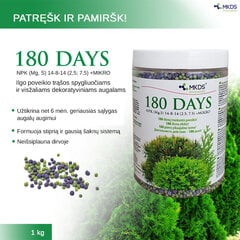 180 DAYS ilgo poveikio trąšos spygliuočiams ir visžaliams augalams, 1 kg kaina ir informacija | MKDS Sodo prekės | pigu.lt