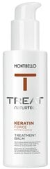 Montibello TREAT NaturTech Keratin Force восстанавливающий бальзам для волос цена и информация | Бальзамы, кондиционеры | pigu.lt