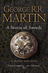 Storm of Swords: Part 2 Blood and Gold: Book 3 of a Song of Ice and Fire Re-issue, Book 3, Blood and Gold цена и информация | Романы | pigu.lt