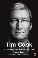 Tim Cook : The Genius Who Took Apple to the Next Level kaina ir informacija | Biografijos, autobiografijos, memuarai | pigu.lt