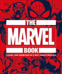 Marvel Book : Expand Your Knowledge Of A Vast Comics Universe, The kaina ir informacija | Romanai | pigu.lt