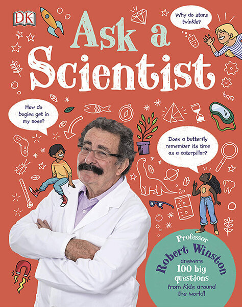 Ask A Scientist: Professor Robert Winston Answers 100 Big Questions from Kids Around the World! цена и информация | Lavinamosios knygos | pigu.lt