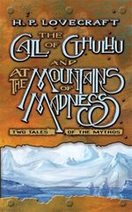 Call of Cthulhu and At the Mountains of Madness: Two Tales of the Mythos цена и информация | Энциклопедии, справочники | pigu.lt