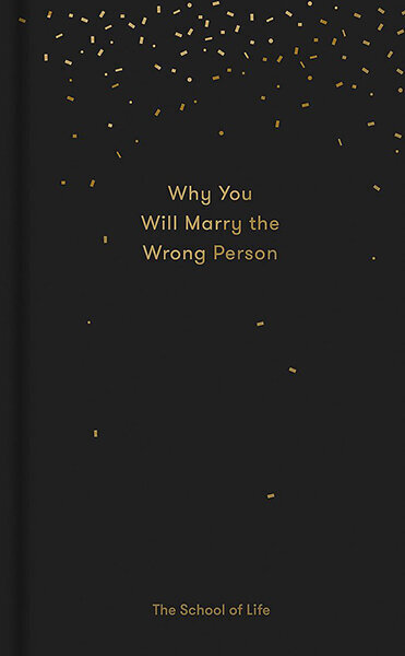 Why You Will Marry the Wrong Person цена и информация | Saviugdos knygos | pigu.lt