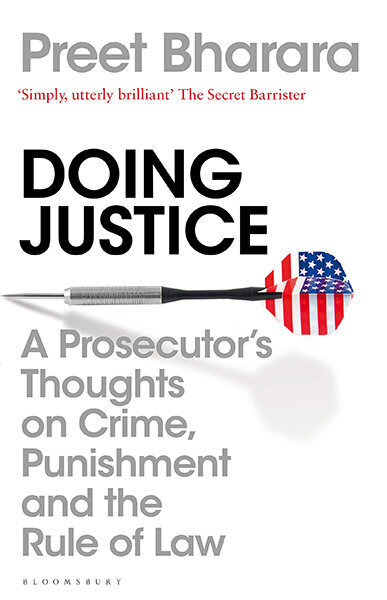 Doing Justice: A Prosecutor's Thoughts on Crime, Punishment and the Rule of Law kaina ir informacija | Biografijos, autobiografijos, memuarai | pigu.lt