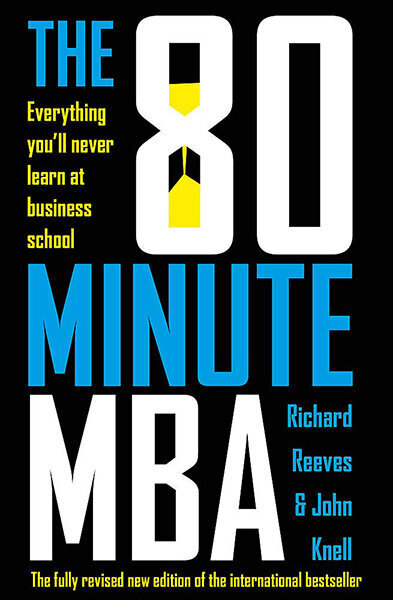 80 Minute MBA : Everything You'll Never Learn at Business School, The цена и информация | Saviugdos knygos | pigu.lt