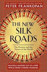 New Silk Roads: The Present and Future of the World цена и информация | Исторические книги | pigu.lt