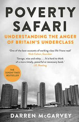 Poverty Safari : Understanding the Anger of Britain's Underclass kaina ir informacija | Romanai | pigu.lt