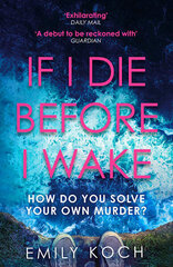 If I Die Before I Wake kaina ir informacija | Romanai | pigu.lt