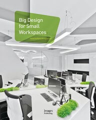 Big Design for Small Workspaces kaina ir informacija | Knygos apie meną | pigu.lt