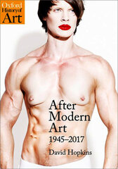 After Modern Art: 1945-2017 цена и информация | Книги об искусстве | pigu.lt