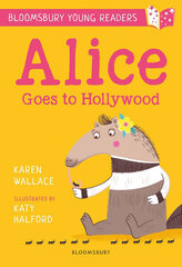 Alice Goes to Hollywood: A Bloomsbury Young Reader цена и информация | Книги для детей | pigu.lt