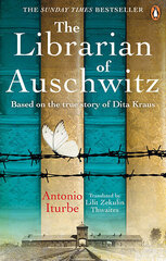Librarian of Auschwitz: The heart-breaking Sunday Times bestseller based on the incredible true story of Dita Kraus цена и информация | Романы | pigu.lt