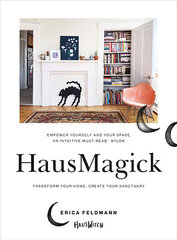 HausMagick : Transform your home, create your sanctuary цена и информация | Книги об искусстве | pigu.lt