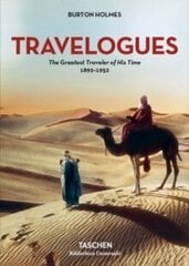 Burton Holmes. Travelogues. The Greatest Traveler of His Time цена и информация | Биографии, автобиогафии, мемуары | pigu.lt