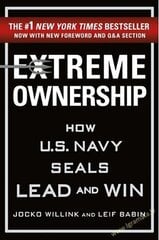 Extreme Ownership: How U.S. Navy Seals Lead and Win цена и информация | Биографии, автобиогафии, мемуары | pigu.lt