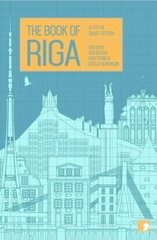 Book of Riga: A City in Short Fiction цена и информация | Путеводители, путешествия | pigu.lt