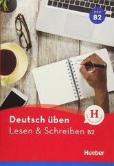 Deutsch üben. Lesen & Schreiben B2 kaina ir informacija | Užsienio kalbos mokomoji medžiaga | pigu.lt