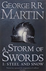 Storm of Swords: Part 1 Steel and Snow: Book 3 of a Song of Ice and Fire Re-issue, Book 3, Steel and Snow цена и информация | Романы | pigu.lt