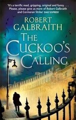Cuckoo's Calling: Cormoran Strike Book 1 цена и информация | Романы | pigu.lt
