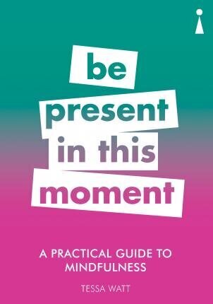 Practical Guide to Mindfulness: Be Present in this Moment kaina ir informacija | Saviugdos knygos | pigu.lt
