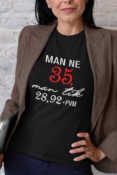 Moteriški marškinėliai „Man ne 35“, juodi kaina ir informacija | Originalūs marškinėliai | pigu.lt