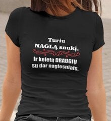 Moteriški marškinėliai „Turi naglą snukį“, juodi kaina ir informacija | Originalūs marškinėliai | pigu.lt