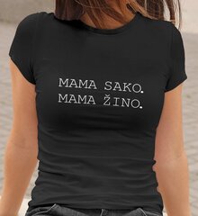 Marškinėliai moterims Mama sako, mama žino, juodi цена и информация | Оригинальные футболки | pigu.lt