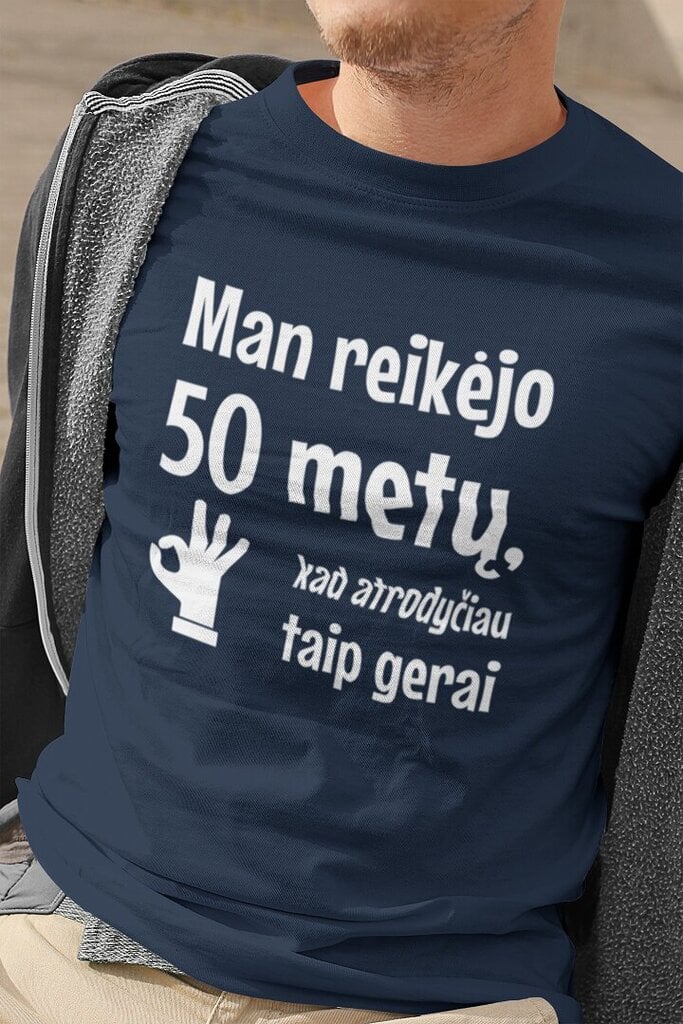 Vyriški marškinėliai „Man reikėjo 50 metų“, mėlyni kaina ir informacija | Originalūs marškinėliai | pigu.lt