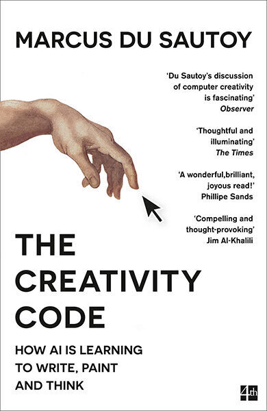 Creativity Code : How Ai is Learning to Write, Paint and Think, The kaina ir informacija | Saviugdos knygos | pigu.lt