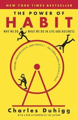 Power of Habit : Why We Do What We Do in Life and Business, The kaina ir informacija | Romanai | pigu.lt
