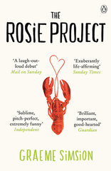 Rosie Project: The romantic and utterly original novel that will warm your heart, No. 1, The Rosie Project Don Tillman цена и информация | Романы | pigu.lt