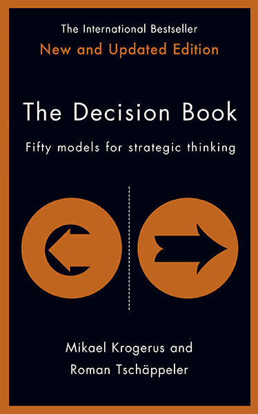 The Decision Book : Fifty models for strategic thinking (New Edition) kaina ir informacija | Ekonomikos knygos | pigu.lt