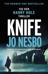 Knife: The instant No.1 Sunday Times bestselling twelfth Harry Hole novel цена и информация | Романы | pigu.lt