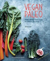 Vegan Paleo : Protein-Rich Plant-Based Recipes for Well-Being and Vitality цена и информация | Книги рецептов | pigu.lt