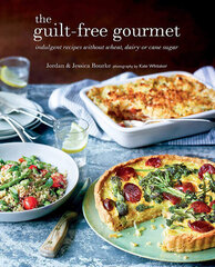 The Guilt-free Gourmet : Indulgent Recipes without Wheat, Dairy or Cane Sugar kaina ir informacija | Receptų knygos | pigu.lt
