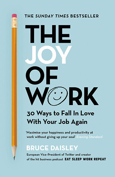 Joy of Work : The No.1 Sunday Times Business Bestseller - 30 Ways to Fix Your Work Culture and Fall kaina ir informacija | Saviugdos knygos | pigu.lt