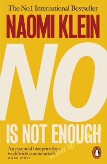 No Is Not Enough: Defeating the New Shock Politics цена и информация | Biografijos, autobiografijos, memuarai | pigu.lt