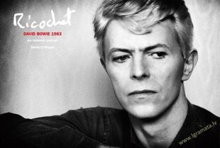 Ricochet: David Bowie 1983: An Intimate Portrait kaina ir informacija | Romanai | pigu.lt