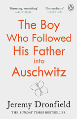 Boy Who Followed His Father into Auschwitz : The Number One Sunday Times Bestseller, The цена и информация | Романы | pigu.lt