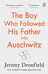 Boy Who Followed His Father into Auschwitz: The Number One Sunday Times Bestseller цена и информация | Романы | pigu.lt