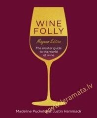 Wine Folly: Magnum Edition: The Master Guide цена и информация | Книги рецептов | pigu.lt